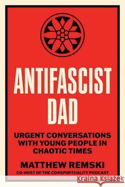 Antifascist Dad Matthew Remski 9798889843290 North Atlantic Books,U.S. - książka