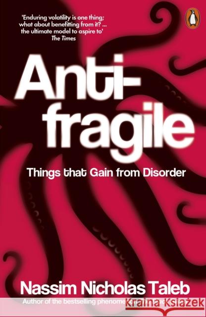 Antifragile: Things that Gain from Disorder Nassim Nicholas Taleb 9780141038223 Penguin Books Ltd - książka