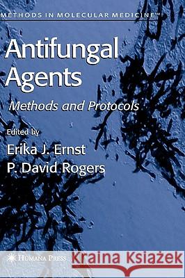 Antifungal Agents Erika J. Ernst Erika J. Ernst 9781588292773 Humana Press - książka