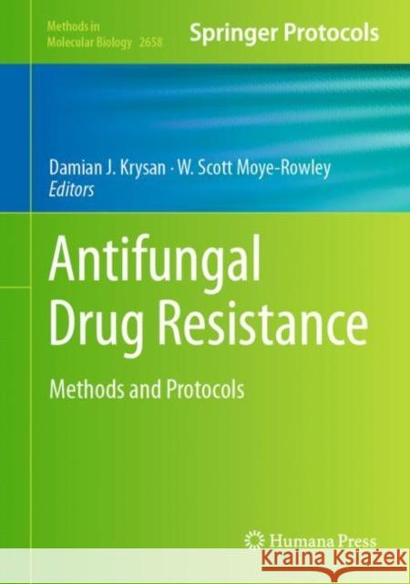Antifungal Drug Resistance: Methods and Protocols Damian J. Krysan W. Scott Moye-Rowley 9781071631546 Humana - książka