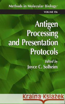Antigen Processing and Presentation Protocols Joyce C. Solheim 9780896037458 Humana Press - książka
