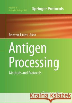 Antigen Processing: Methods and Protocols Van Endert, Peter 9781493959563 Humana Press - książka