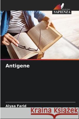 Antigene Alyaa Farid 9786207869855 Edizioni Sapienza - książka