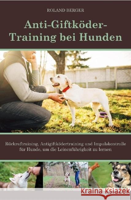 Antigiftködertraining für Hunden Berger, Roland 9789403637495 Bookmundo - książka