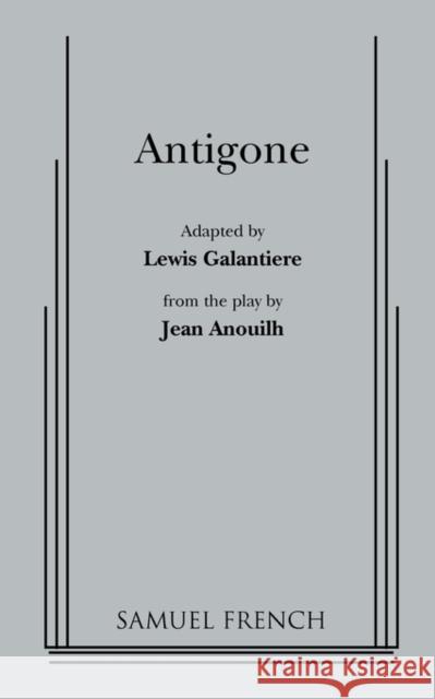 Antigone Jean Anouilh Lewis Galantiere 9780573605468 Samuel French Trade - książka