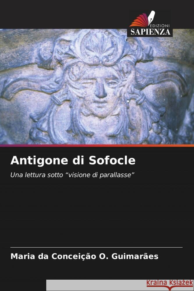 Antigone di Sofocle O. Guimarães, Maria da Conceição 9786208390266 Edizioni Sapienza - książka