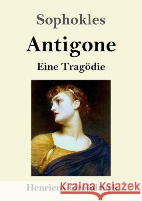 Antigone (Großdruck): Eine Tragödie Sophokles 9783847829195 Henricus - książka