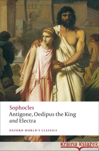 Antigone; Oedipus the King; Electra Sophocles 9780199537174 Oxford University Press - książka