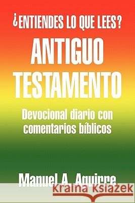 Antiguo Testamento Manuel A. Aguirre 9781617644009 Palibrio - książka