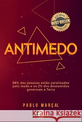 Antimedo - Pablo Marcal Pablo Marcal   9786587817439 Camelot Editora - książka