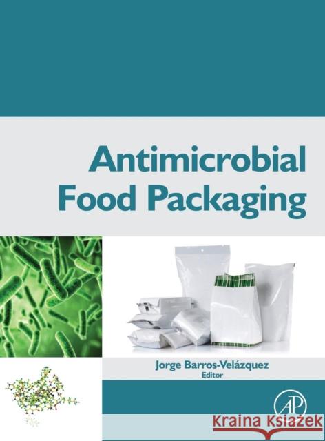 Antimicrobial Food Packaging Barros-Velazquez, Jorge   9780128007235 Elsevier Science - książka