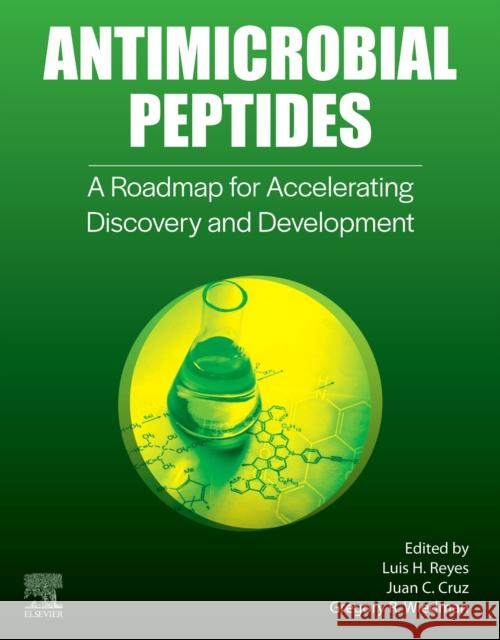 Antimicrobial Peptides: A Roadmap for Accelerating Discovery and Development  9780443153938 Elsevier - Health Sciences Division - książka