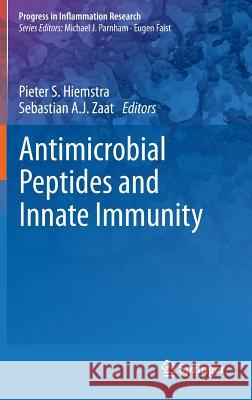 Antimicrobial Peptides and Innate Immunity Pieter S. Hiemstra Sebastian A. J. Zaat 9783034805407 Springer, Berlin - książka