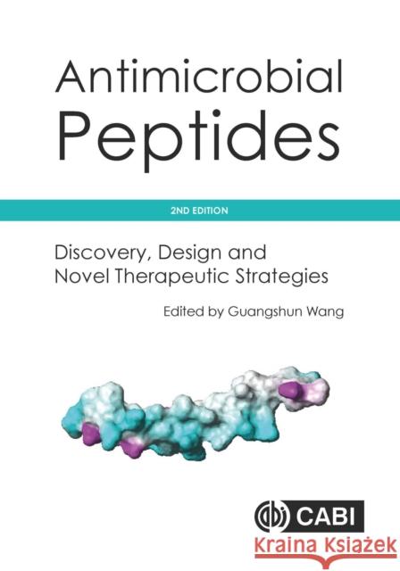 Antimicrobial Peptides: Discovery, Design and Novel Therapeutic Strategies Wang, Guangshun 9781786390394 CABI Publishing - książka