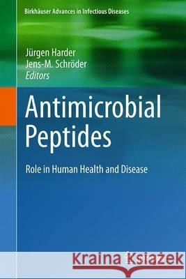 Antimicrobial Peptides: Role in Human Health and Disease Harder, Jürgen 9783319241975 Springer - książka