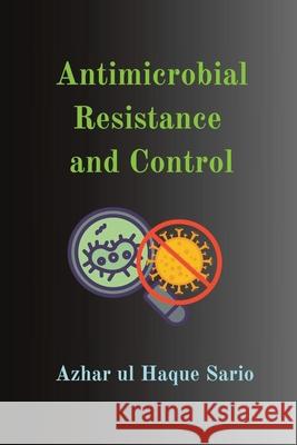 Antimicrobial Resistance and Control Azhar Ul Haque Sario 9783384584144 Azhar Sario Hungary - książka