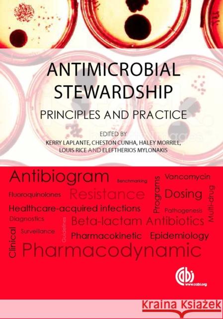 Antimicrobial Stewardship: Principles and Practice Eleftherios Mylonakis Eleftherios Mylonakis Louis Rice 9781780644394 Cabi - książka