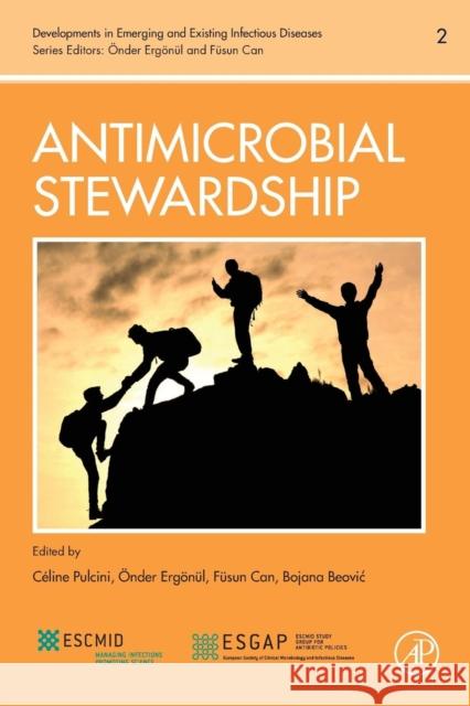 Antimicrobial Stewardship: Volume 2 Pulcini, Céline 9780128104774 Developments in Emerging and Existing Infecti - książka