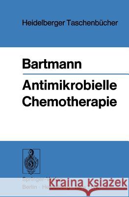 Antimikrobielle Chemotherapie K. Bartmann 9783540063797 Springer - książka