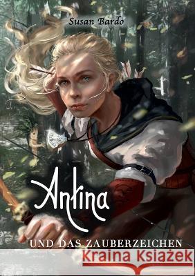 Antina und das Zauberzeichen Susan Bardo 9783752623482 Books on Demand - książka