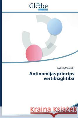 Antinomijas Princips V Rt Bizgl T B M. Rnieks Andrejs 9783639816907 Globeedit - książka