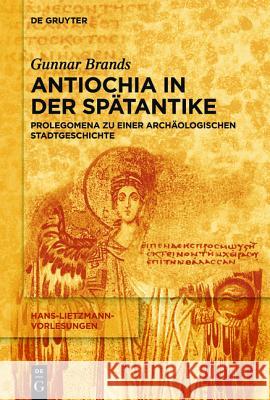 Antiochia in der Spätantike Brands, Gunnar 9783110443233 De Gruyter - książka