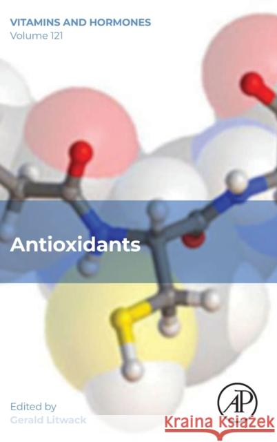 Antioxidants: Volume 121 Litwack, Gerald 9780443157684 Elsevier Science Publishing Co Inc - książka