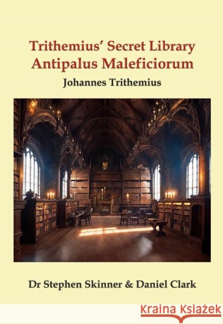 Antipalus Maleficiorum: Antipalus Maleficiorum Daniel Clark 9781912212460 Golden Hoard Press Ltd - książka