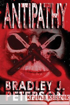 Antipathy Bradley J. Peterson 9781500228279 Createspace - książka