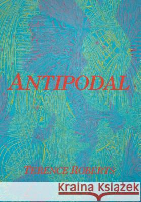 Antipodal Terence Roberts   9781949483598 Strategic Book Publishing & Rights Agency, LL - książka