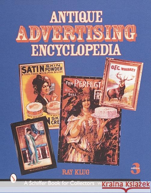 Antique Advertising Encyclopedia Klug, Ray 9780764308192 Schiffer Publishing - książka