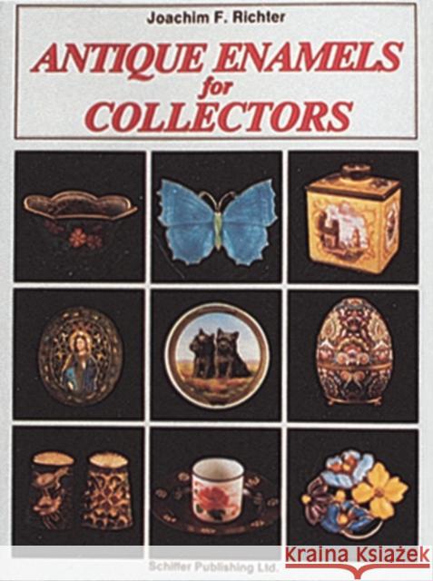 Antique Enamels for Collectors Joachim Franz Richter 9780887402616 Schiffer Publishing - książka