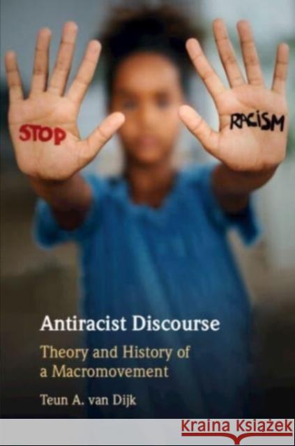 Antiracist Discourse Teun A. (Universitat Pompeu Fabra, Barcelona) van Dijk 9781108958356 Cambridge University Press - książka