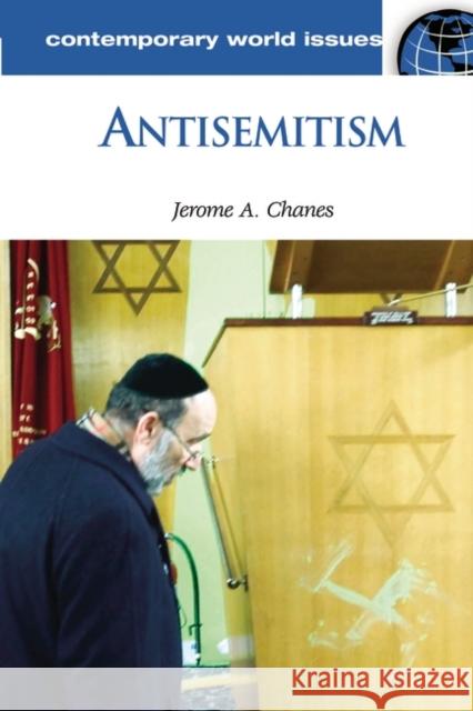 Antisemitism: A Reference Handbook Chanes, Jerome A. 9781576072097 ABC-CLIO - książka