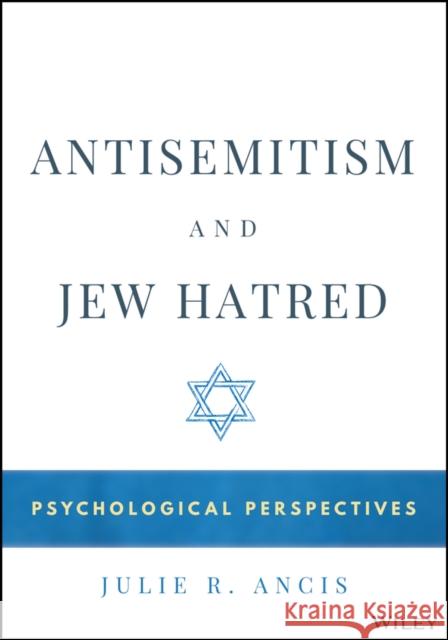 Antisemitism and Jew Hatred: Psychological Perspec tives  9781394307531  - książka