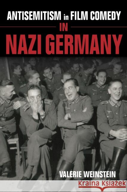 Antisemitism in Film Comedy in Nazi Germany Valerie Weinstein 9780253040718 Indiana University Press - książka