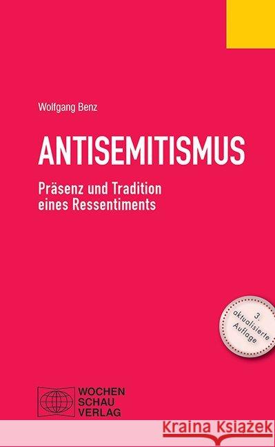 Antisemitismus : Präsenz und Tradition eines Ressentiments Benz, Wolfgang 9783734409141 Wochenschau-Verlag - książka