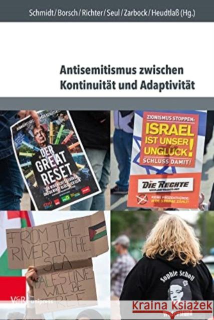 Antisemitismus Zwischen Kontinuitat Und Adaptivitat: Interdisziplinare Perspektiven Auf Geschichte, Aktualitat Und Pravention Schmidt, Lennard 9783847114987 V&R unipress GmbH - książka