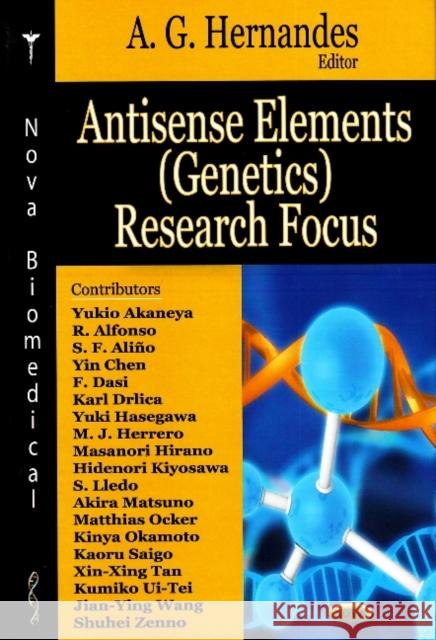 Antisense Elements (Genetics) Research Focus A G Hernandes 9781600214912 Nova Science Publishers Inc - książka