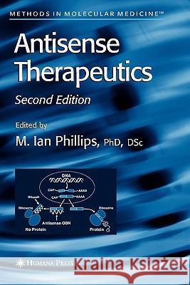 Antisense Therapeutics M. Ian Phillips 9781617374210 Springer - książka