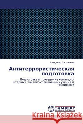 Antiterroristicheskaya podgotovka Plotnikov Vladimir 9783848497874 LAP Lambert Academic Publishing - książka