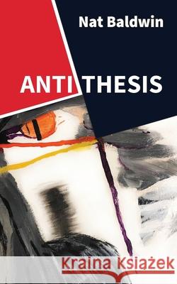 Antithesis Nat Baldwin 9781967259991 Bridge Art, Nfp - książka