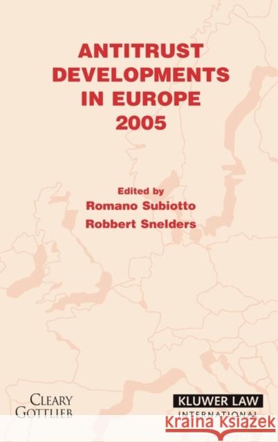 Antitrust Developments in Europe: 2005 Subiotto, Romano 9789041125682 Kluwer Law International - książka