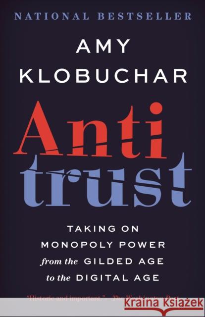 Antitrust: Taking on Monopoly Power from the Gilded Age to the Digital Age Amy Klobuchar 9780525563990 Random House USA Inc - książka