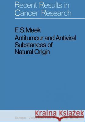 Antitumour and Antiviral Substances of Natural Origin Edward S. Meek 9783642462382 Springer - książka