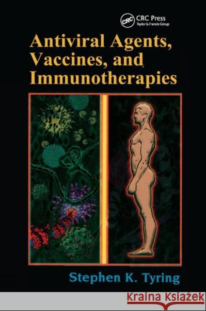 Antiviral Agents, Vaccines, and Immunotherapies Stephen Tyring 9780367393748 CRC Press - książka