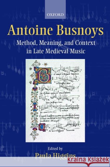 Antoine Busnoys : Method, Meaning, and Context in Late Medieval Music  9780198164067 OXFORD UNIVERSITY PRESS - książka