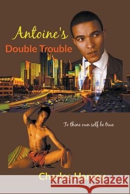Antoine's Double Trouble Charles Harvey 9781393231110 Wes Writers and Publishers - książka