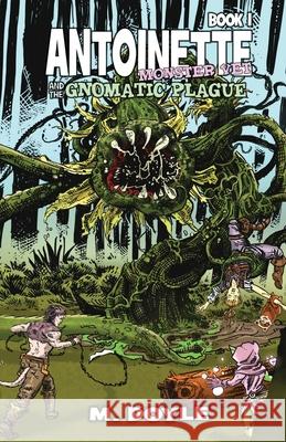 Antoinette Monster Vet: and The Gnomatic Plague M. Doyle 9781955590044 Brie House Publishing - książka