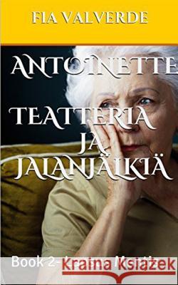 Antoinette Teatteria ja jalanjälkiä Calle Valverde 9781366609380 Blurb - książka